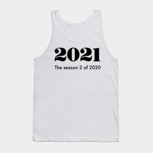 2021 the season 2 of 2020 Tank Top